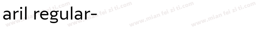 aril regular字体转换